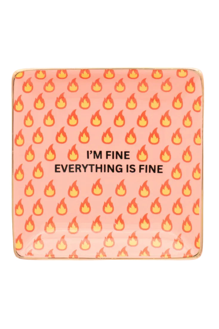 properly improper i'm fine everything is fine square Trinket tray jewelry dish meme gifts 
